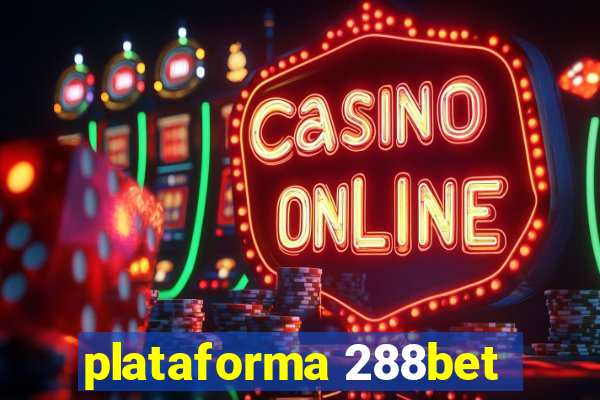 plataforma 288bet