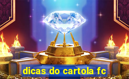 dicas do cartola fc