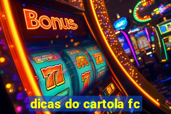 dicas do cartola fc