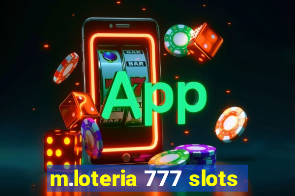 m.loteria 777 slots