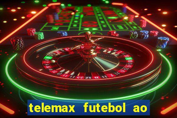 telemax futebol ao vivo gratis