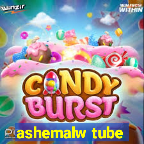 ashemalw tube