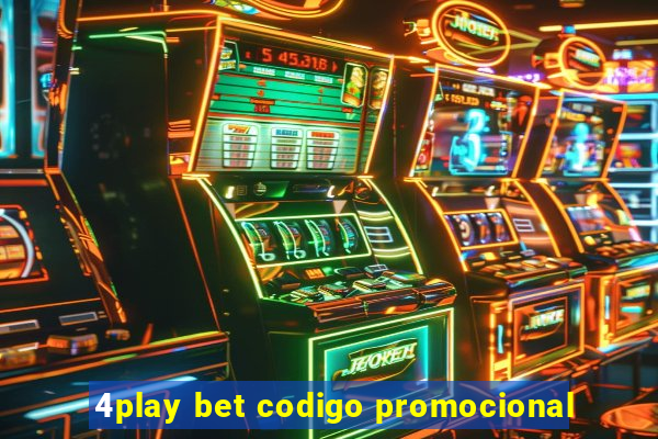 4play bet codigo promocional