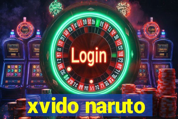 xvido naruto