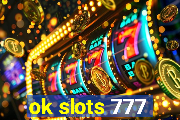 ok slots 777