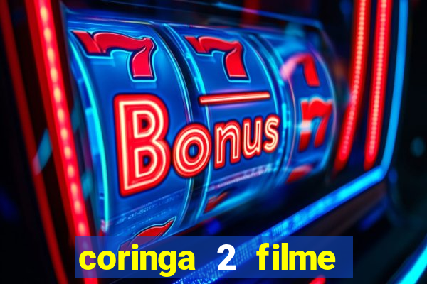 coringa 2 filme completo dublado