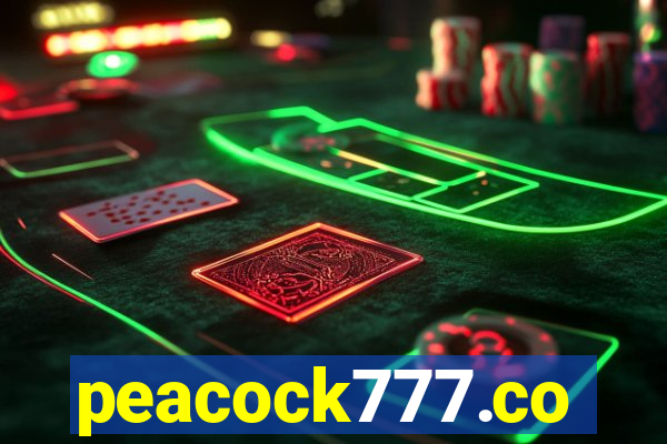 peacock777.co