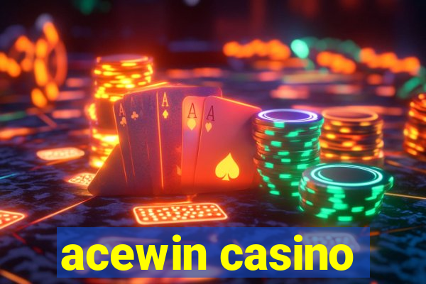 acewin casino