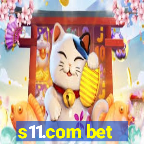 s11.com bet