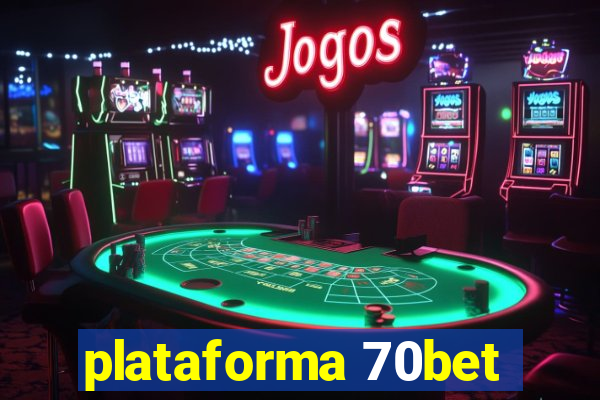 plataforma 70bet