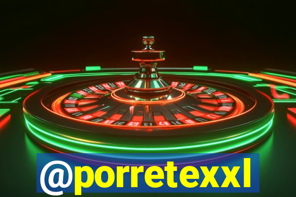 @porretexxl