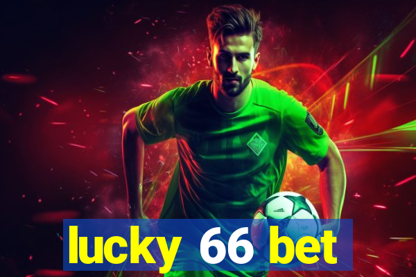 lucky 66 bet