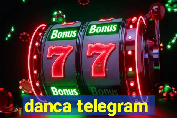 danca telegram