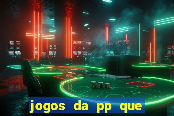 jogos da pp que pagam bem