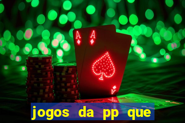 jogos da pp que pagam bem