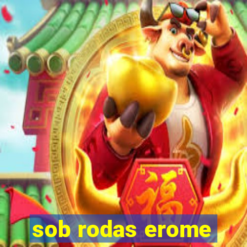 sob rodas erome