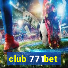 club 771bet