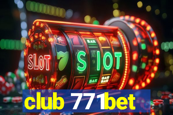 club 771bet