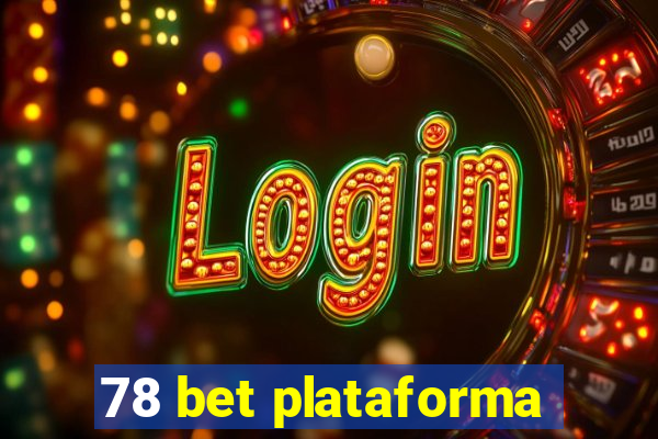 78 bet plataforma