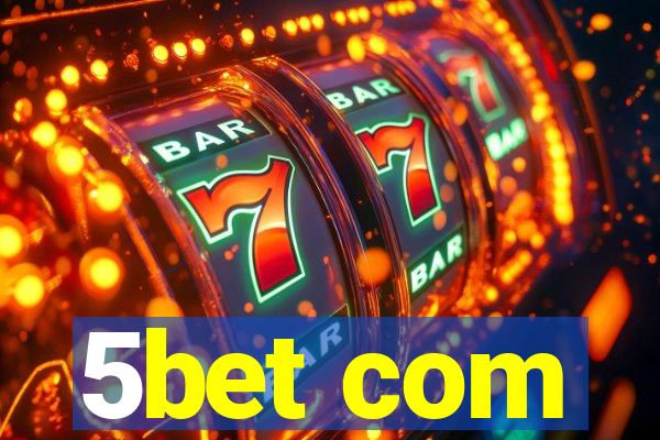 5bet com