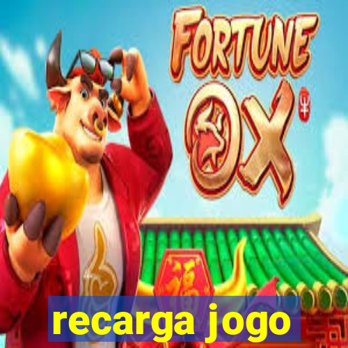 recarga jogo