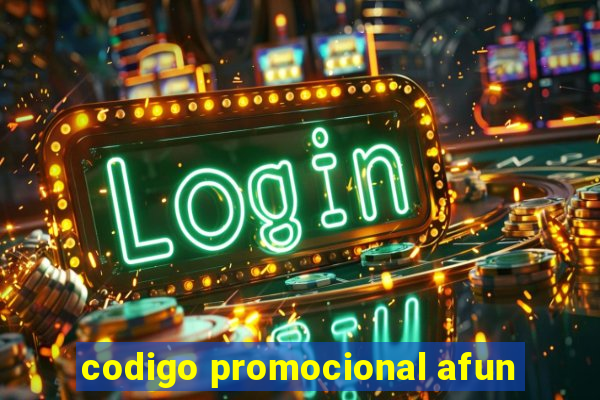 codigo promocional afun