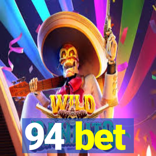 94 bet