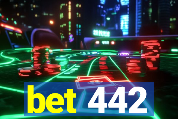 bet 442