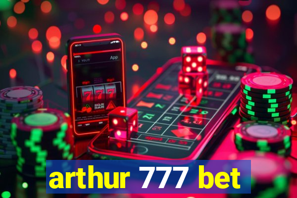 arthur 777 bet