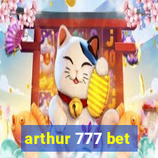 arthur 777 bet