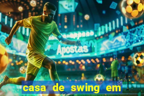 casa de swing em porto seguro