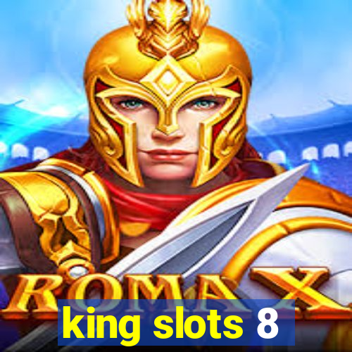 king slots 8