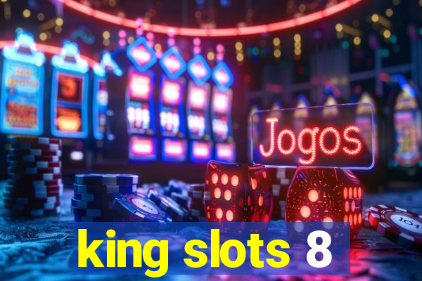 king slots 8