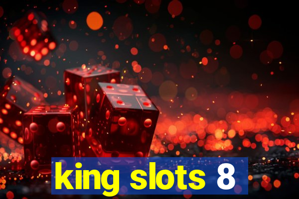 king slots 8