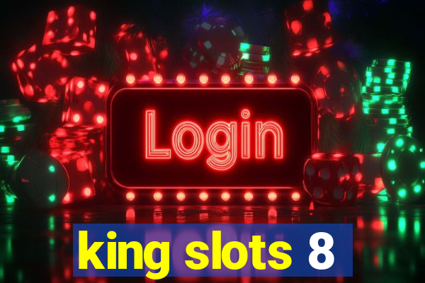 king slots 8