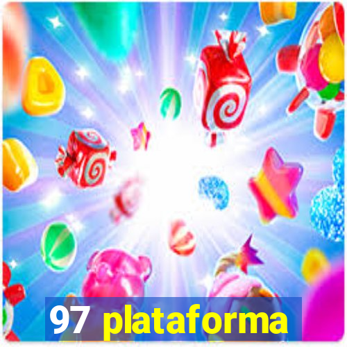 97 plataforma