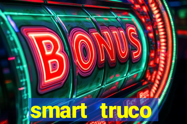 smart truco paulista e mineiro