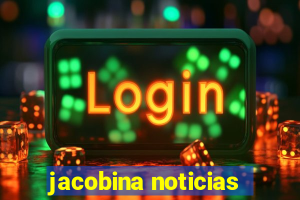 jacobina noticias