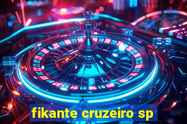 fikante cruzeiro sp