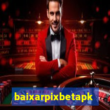 baixarpixbetapk