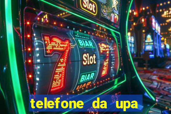 telefone da upa roberto santos