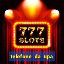 telefone da upa roberto santos