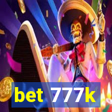 bet 777k