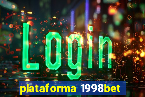 plataforma 1998bet