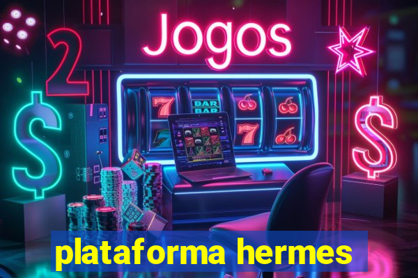 plataforma hermes