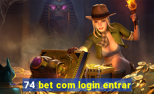 74 bet com login entrar