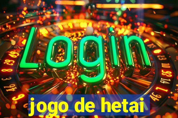 jogo de hetai