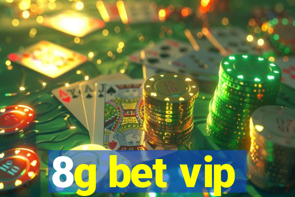 8g bet vip