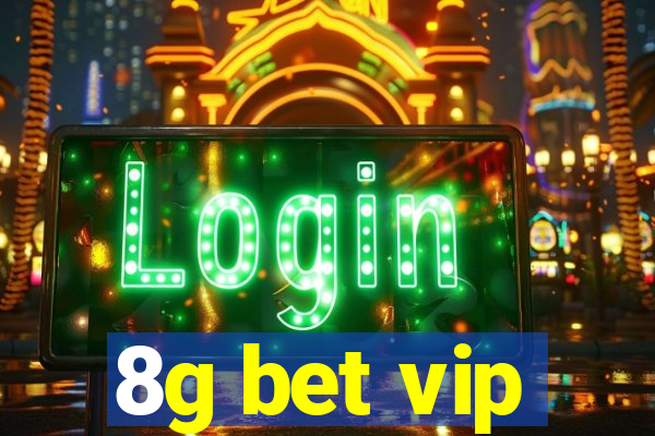 8g bet vip