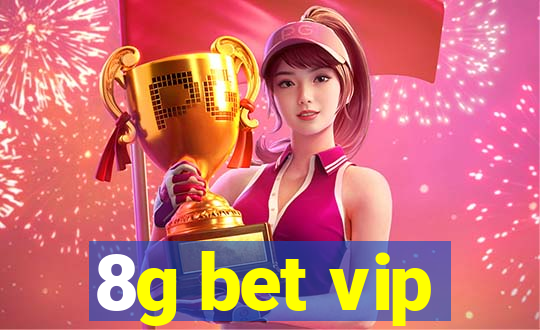 8g bet vip